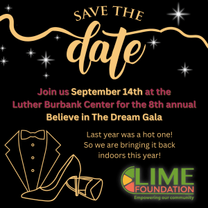 Mark your calendars for the upcoming Dream Gala hosted by Sonoma County Non-Profit Organization, The LIME Foundation. Save the date!